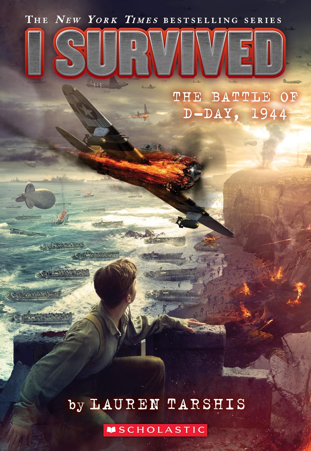 I Survived The Battle Of D-Day, 1944 by Tarshis. Lauren 9781338317381
