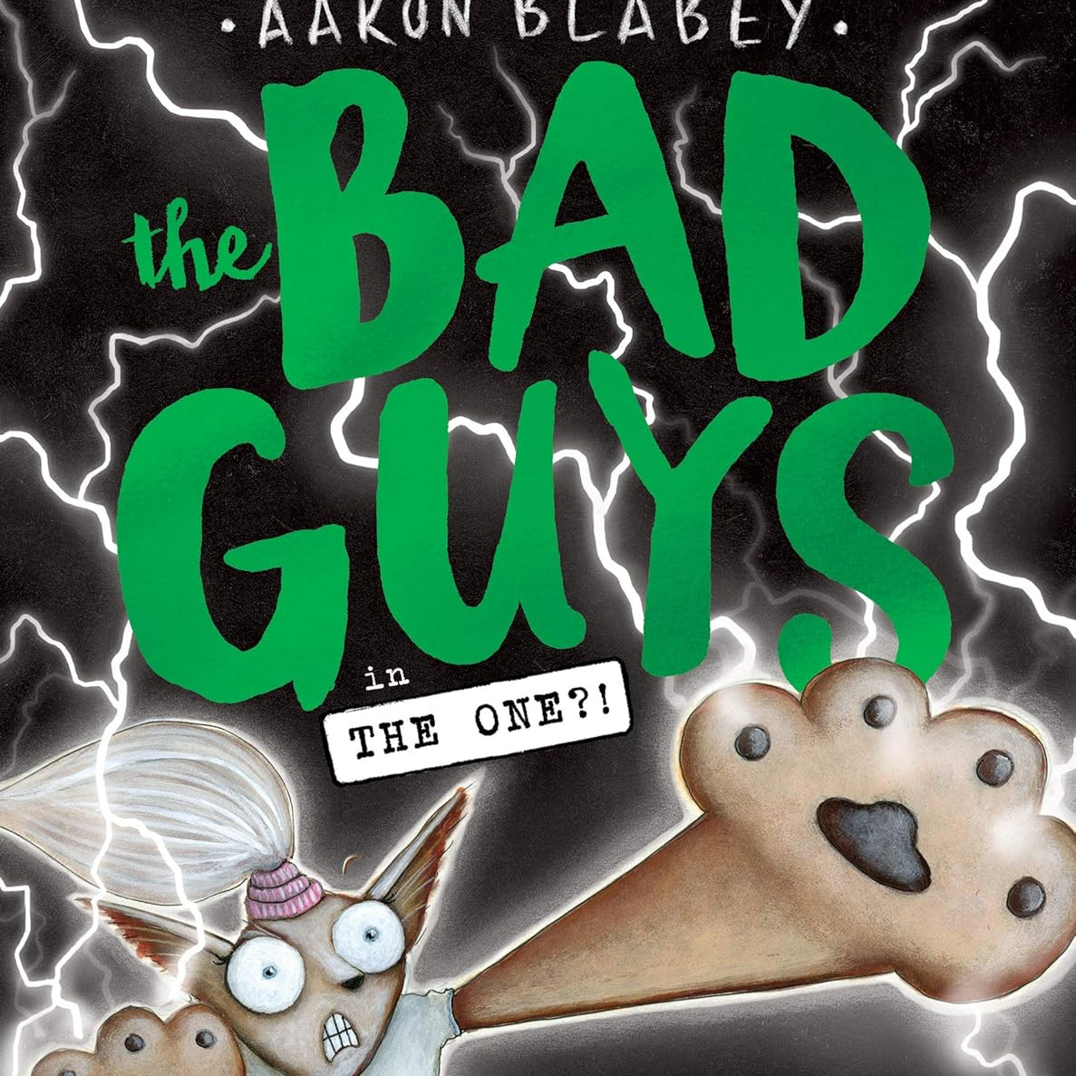 THE BAD GUYS IN THE ONE?! (THE BAD GUYS #12) - BLABEY. AARON Jerrol's Supplies