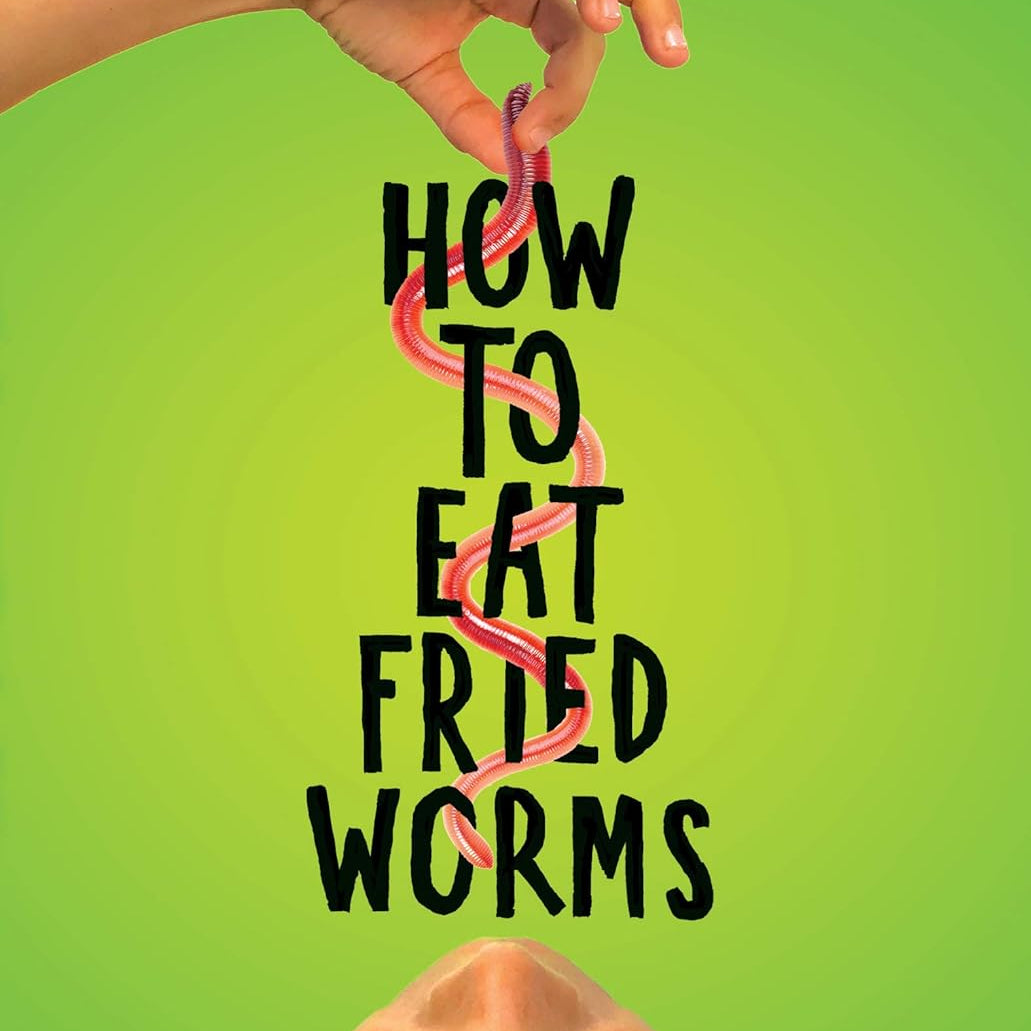 How To Eat Fried Worms by Rockwell. Thomas 9781338565898
