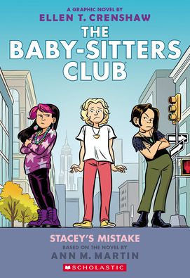 STACEY'S MISTAKE: A GRAPHIC NOVEL (THE BABY-SITTERS CLUB #14) - MARTIN. ANN M ; Jerrol's Supplies