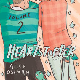 HEARTSTOPPER #2: A GRAPHIC NOVEL: VOLUME 2 - OSEMAN. ALICE ; OSEMAN. ALICE Jerrol's Supplies