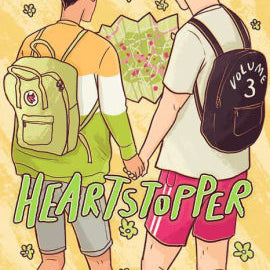 HEARTSTOPPER #3: A GRAPHIC NOVEL: VOLUME 3 - OSEMAN. ALICE ; OSEMAN. ALICE Jerrol's Supplies
