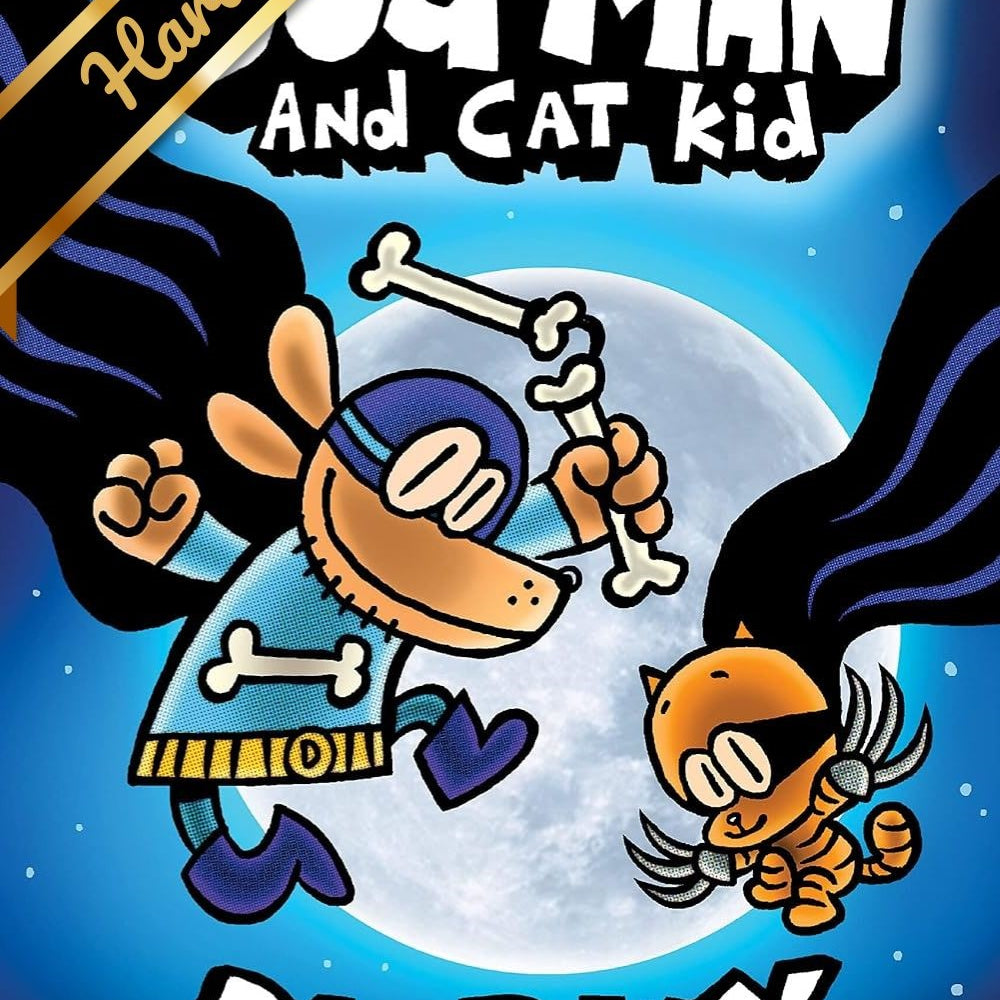 DOG MAN AND CAT KID: A GRAPHIC NOVEL (DOG MAN #4): FROM THE CREATOR OF CAPTAIN U Jerrol's Supplies