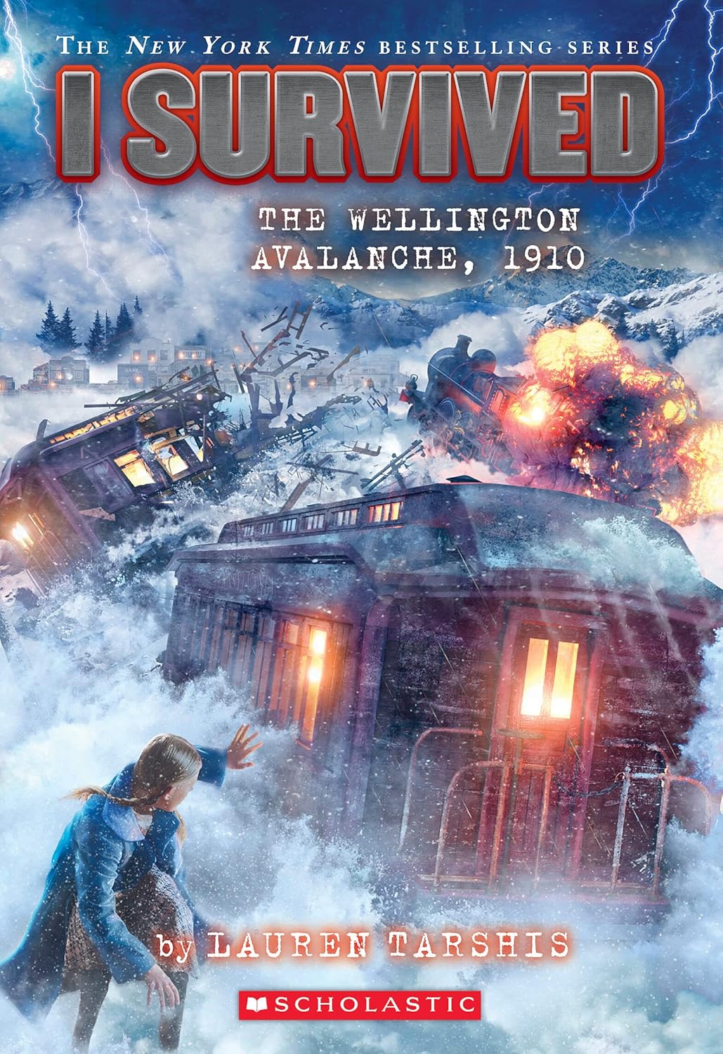 I Survived The Wellington Avalanche, 1910 by Tarshis. Lauren 9781338752564