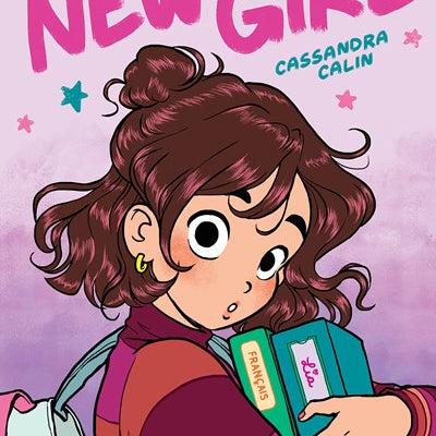 The New Girl: A Graphic Novel (The New Girl #1) by Calin. Cassandra 9781338762457_7c9d5729-818b-4445-823b-8e1ae610e9fd