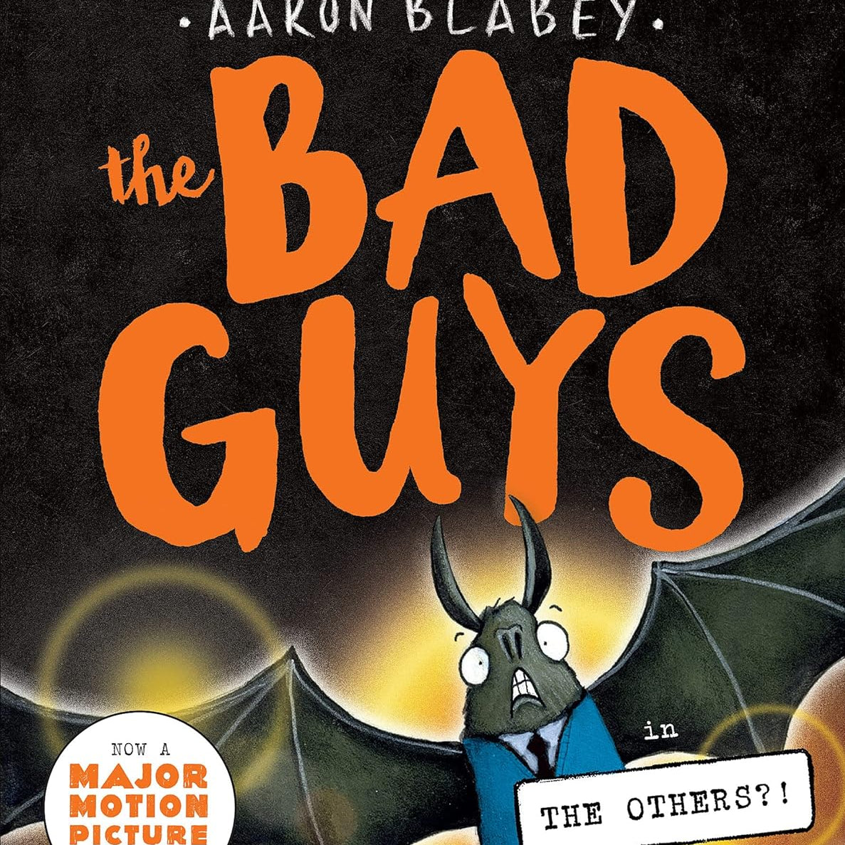 THE BAD GUYS IN THE OTHERS?! (THE BAD GUYS #16) - BLABEY. AARON Jerrol's Supplies