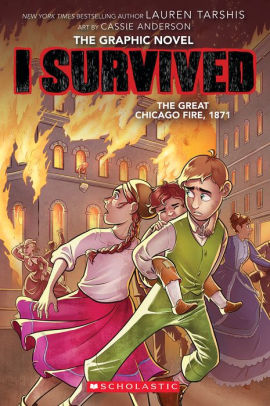 I SURVIVED THE GREAT CHICAGO FIRE, 1871 (I SURVIVED GRAPHIC NOVEL #7) - TARSHIS, Jerrol's Supplies