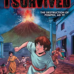 I SURVIVED THE DESTRUCTION OF POMPEII, AD 79 I SURVIVED (GRAPHIX #10) - TARSHIS. 20 9781338883077