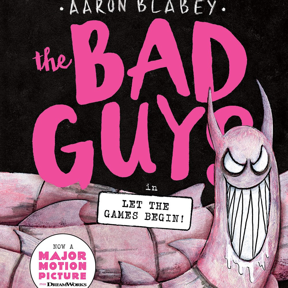 THE BAD GUYS IN LET THE GAMES BEGIN! (THE BAD GUYS #17) - BLABEY. AARON Jerrol's Supplies