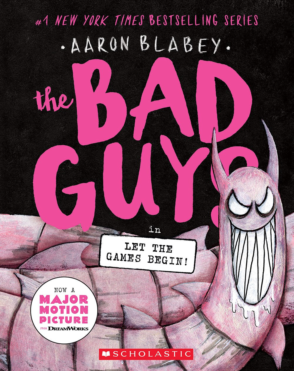 THE BAD GUYS IN LET THE GAMES BEGIN! (THE BAD GUYS #17) - BLABEY. AARON Jerrol's Supplies