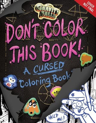 Gravity Falls Don'T Color This Book 9781368008990_6ccf4c1e-160a-40ea-ac5e-4ce9cdca551a