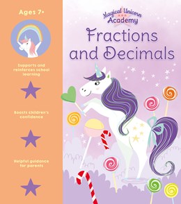 Magical Unicorn Academy: Fractions And Decimals by Loman. Sam 9781398825802