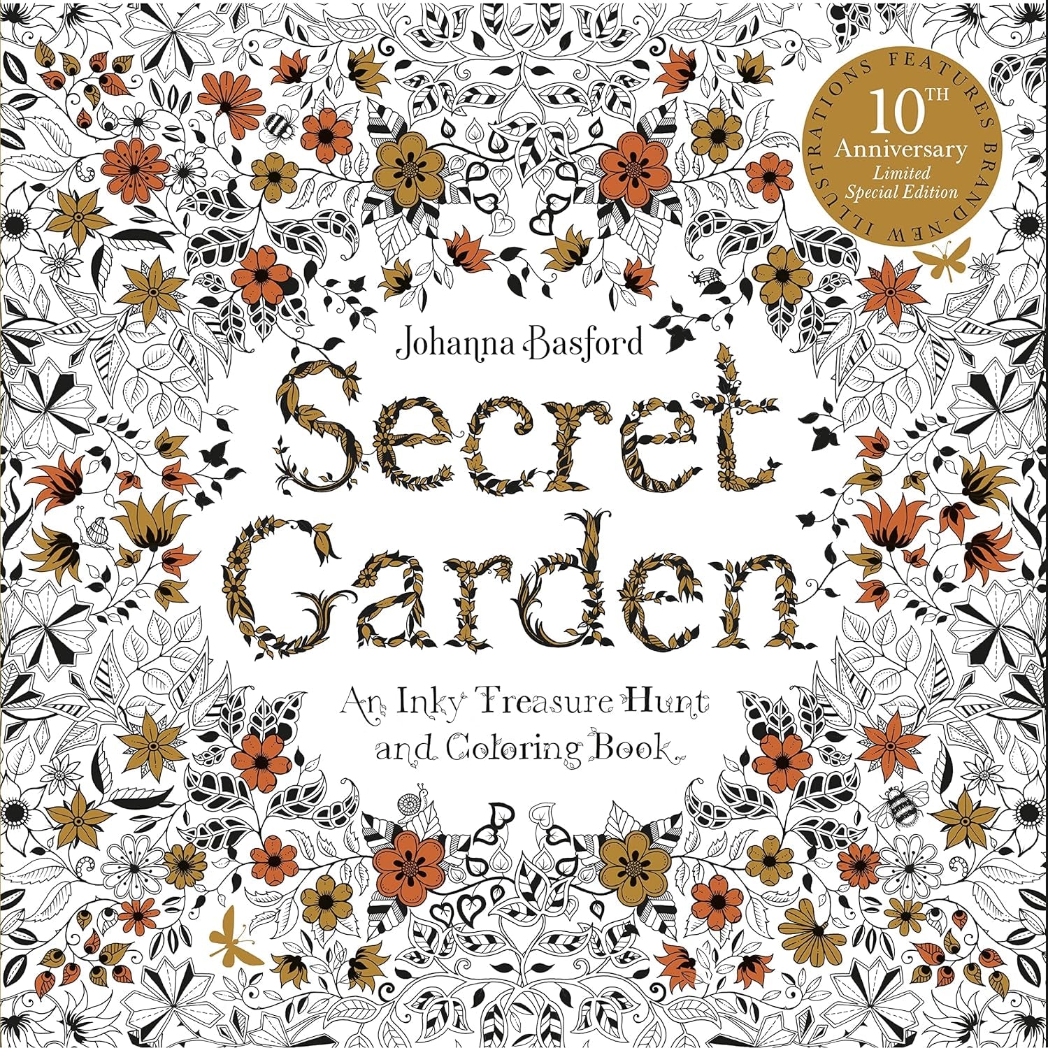 Secret Garden 10Th Anniversary Special Edition Coloring Book by Basford. Johanna 9781399616362