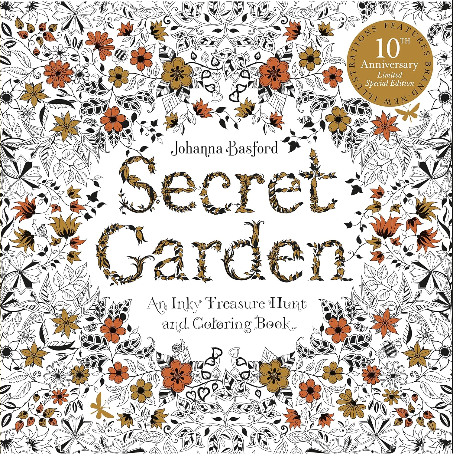 Secret Garden 10Th Anniversary Special Edition Coloring Book by Basford. Johanna 9781399616362