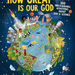 How Great Is Our God: 100 Indescribable Devotions About God And Science by Gigli 9781400215522_4ef72afe-94b3-452f-a739-2268fbf17a1a