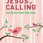 Jesus Calling: 365 Devotions For Kids (Girl's Edition) by Young. Sarah 9781400216765