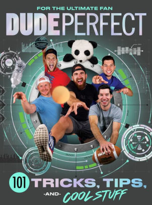 Dude Perfect 101 Tricks, Tips, And Cool Stuff by Dude Perfect 9781400217076_e965fd25-e9f6-461d-858b-7e57c7e668d3