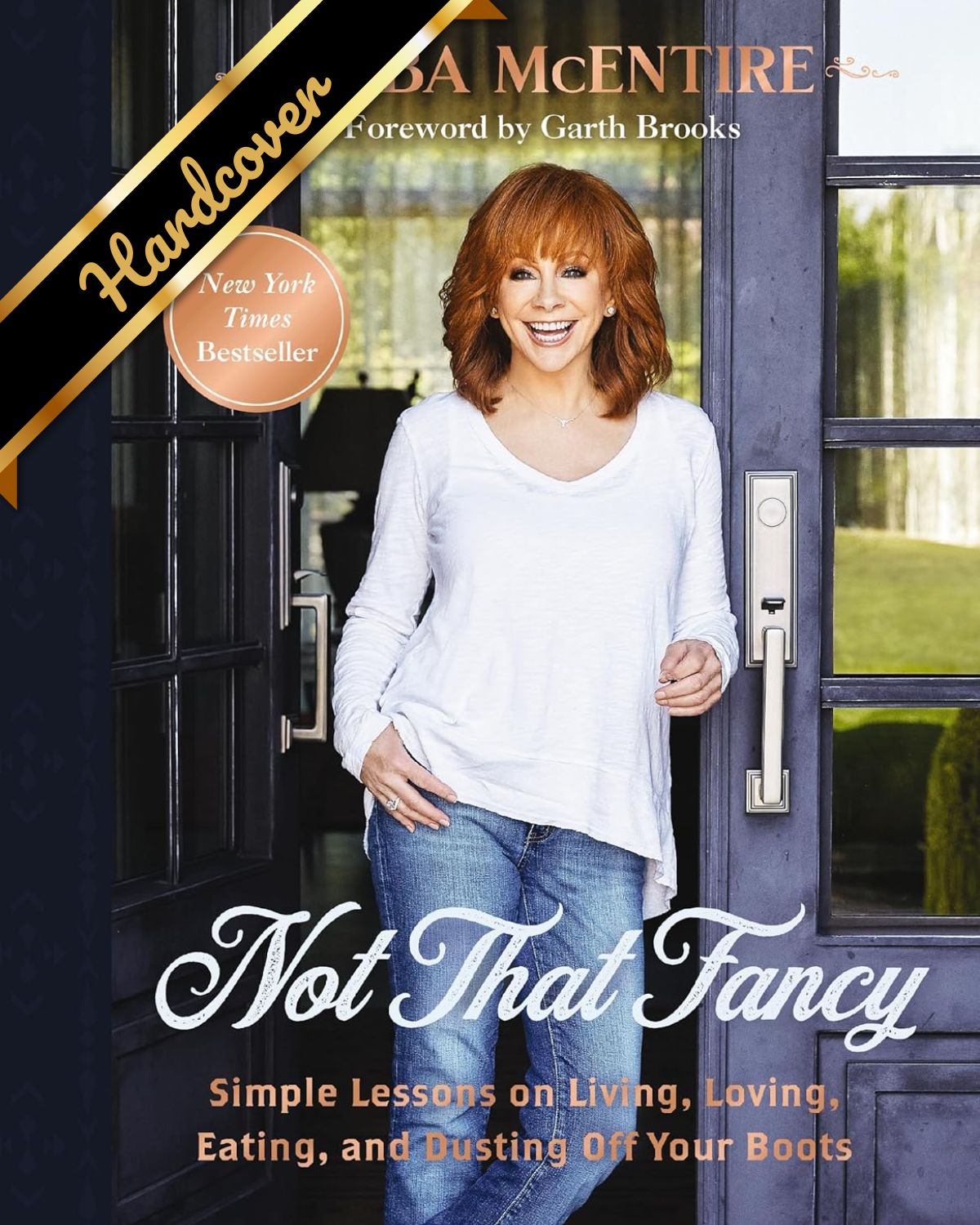 Not That Fancy: Simple Lessons On Living, Loving, Eating, And Dusting Off Your B 9781400238255