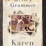 Karen: A Brother Remembers by Grammer. Kelsey 9781400252817