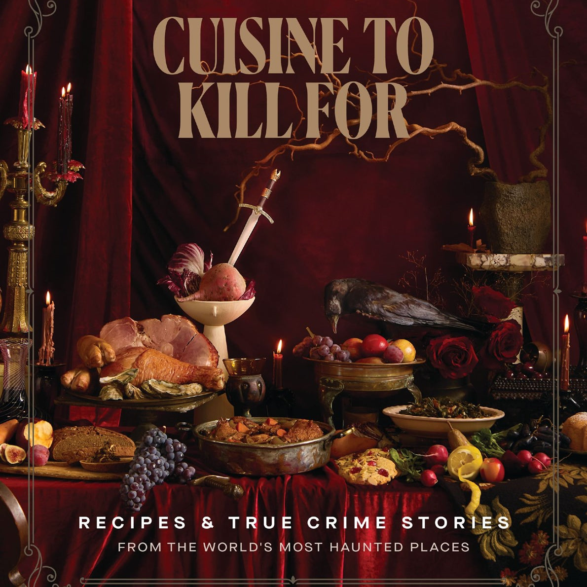 Cuisine to Kill For: Recipes & True Crime Stories form the World's Most Haunted Places by Bruni. Amy 20 9781400255023
