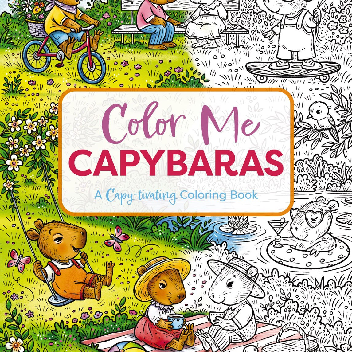 Color Me Capybaras: A Capy-tivating Coloring Book from the Editors of Cider Mill Press 20 9781400340729