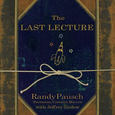 The Last Lecture by Pausch. Randy 9781401323257_e8b30002-6b8e-4386-a880-1a5cab6b9a0e