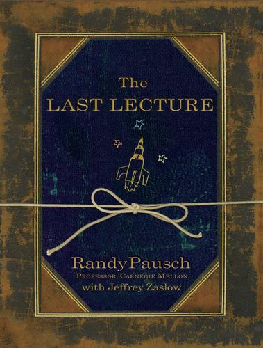 The Last Lecture by Pausch. Randy 9781401323257_e8b30002-6b8e-4386-a880-1a5cab6b9a0e