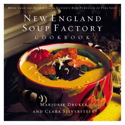 NEW ENGLAND SOUP FACTORY COOKBOOK: MORE THAN 100 RECIPES FROM THE NATION's BEST 9781401603007_d58de591-ab22-4acb-9c5a-2cab134d5d08