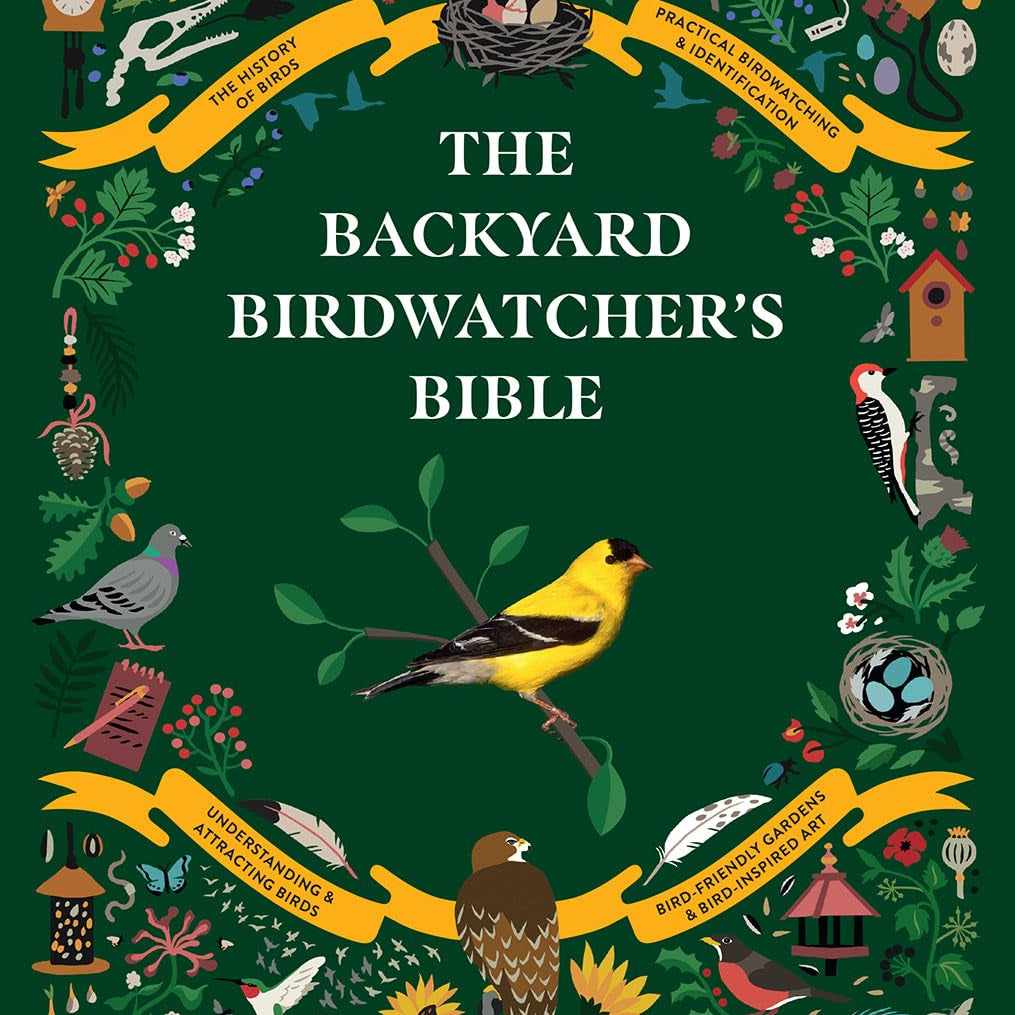 The Backyard Birdwatcher's Bible: Birds, Behaviors, Habitats, Identification, Ar 9781419750533_cdaf0798-8aa6-431a-bee4-5794060f995e