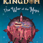 THE WAR OF THE MAPS (THE VANISHED KINGDOM #3)- AUXIER. JONATHAN 9781419753947