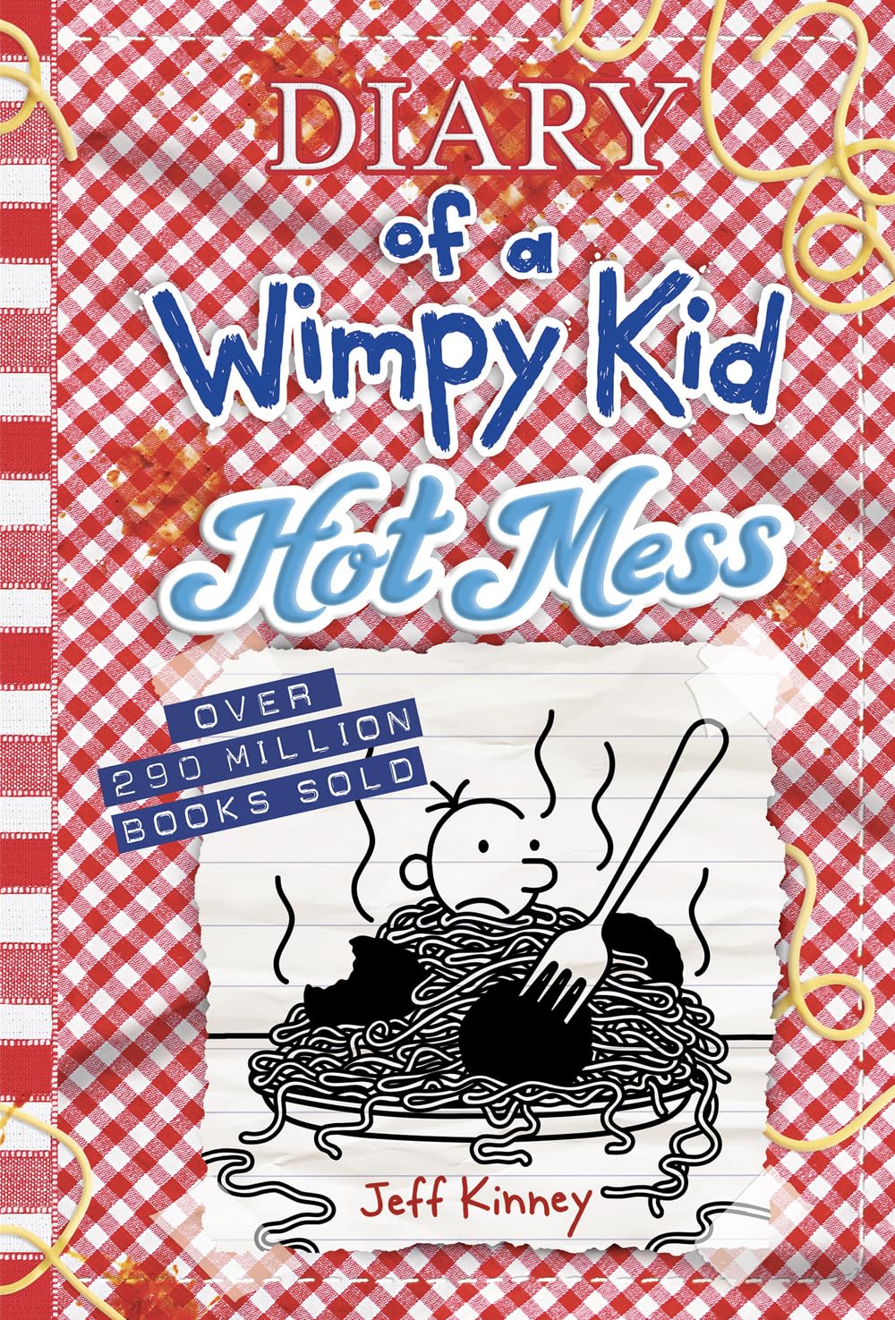 Hot Mess (Diary Of A Wimpy Kid Book 19): Volume 19 by Kinney. Jeff 9781419766954