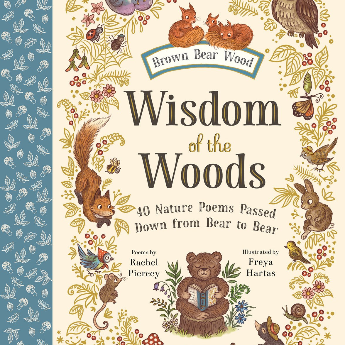 Wisodom of the Woods: 40 Nature Poems Passed Down from Bear to Bear by Piercey. Rachel 20 9781419776953