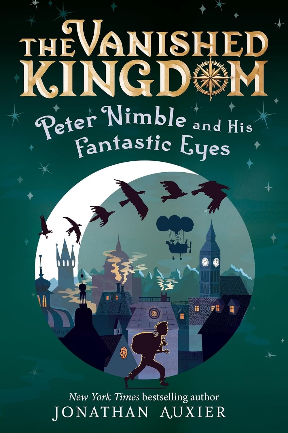 PETER NIMBLE AND HIS FANTASTIC EYES (THE VANISHED KINGDOM #1)- AUXIER. JONATHAN 9781419784941