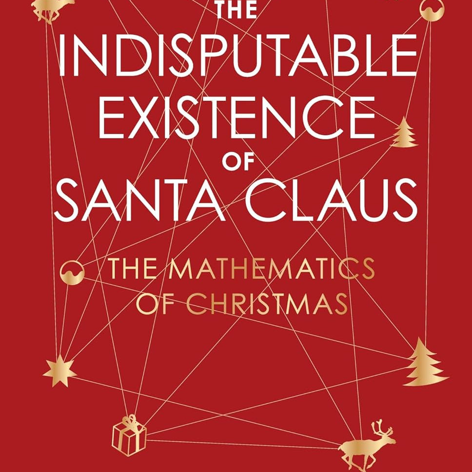 The Indisputable Existence Of Santa Claus 9781419787904