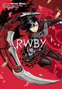Rwby by Miwa, Shirow ; Oum, Monty ; Rooster Teeth Productions 9781421595122_f0a3433a-8e74-4e4d-a002-66ba5c66acb0