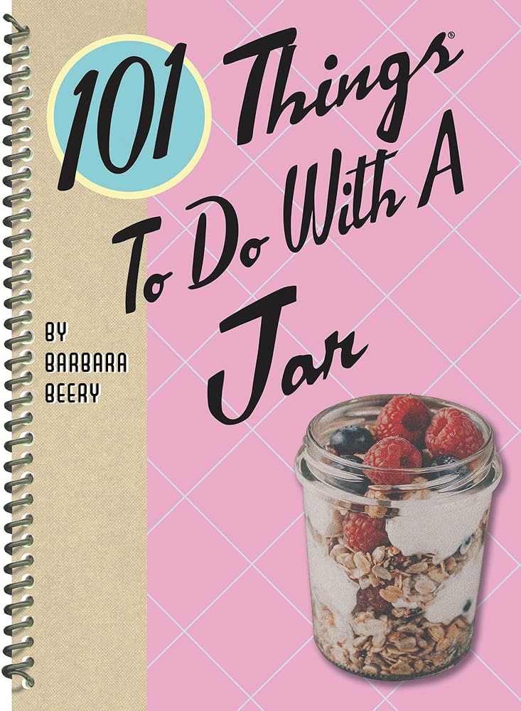 101 Things To Do With A Jar by Beery. Barbara 9781423651246