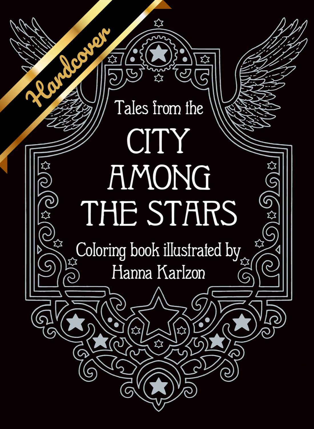 Tales From The City Among The Stars: Coloring Book by Karlzon. Hanna 9781423663539