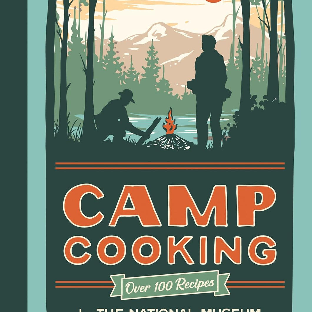 Camp Cooking, New Edition by National Museum Of Forest Service History 9781423667605