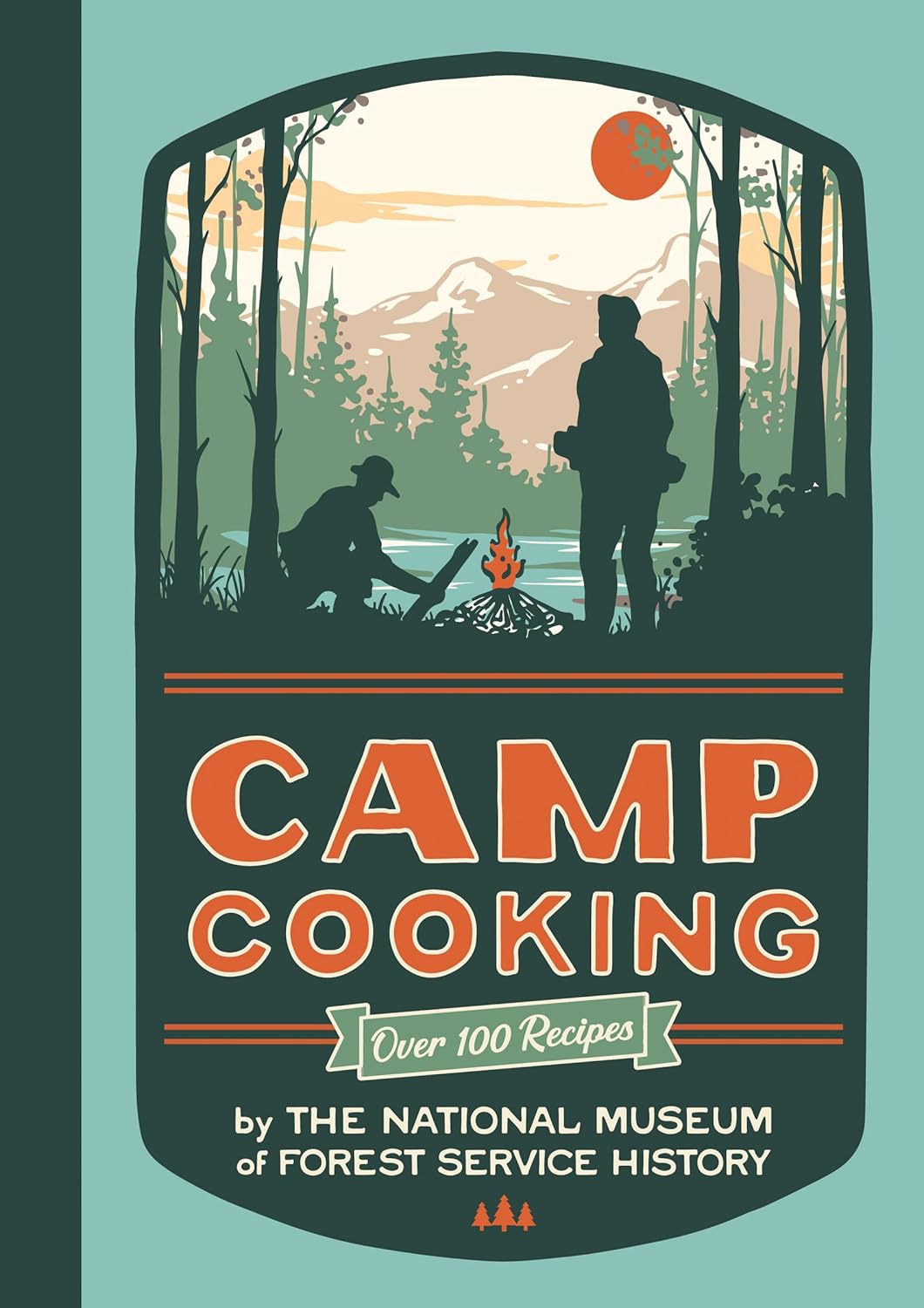 Camp Cooking, New Edition by National Museum Of Forest Service History 9781423667605