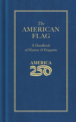 The American Flag (America 250 Edition) by Applewood Books 20 9781429008082