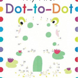 My First Dot-To-Dot by Golding, Elizabeth 9781438010021