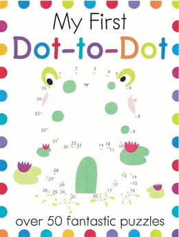 My First Dot-To-Dot by Golding, Elizabeth 9781438010021