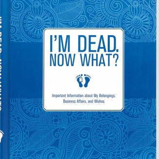 I'M Dead. Now What? by Peter Pauper Press 9781441317995