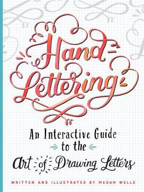 Hand Lettering by Wells. Megan 9781441322012_a03ce5cd-01f9-4a10-85c7-e63dd1d98d6e