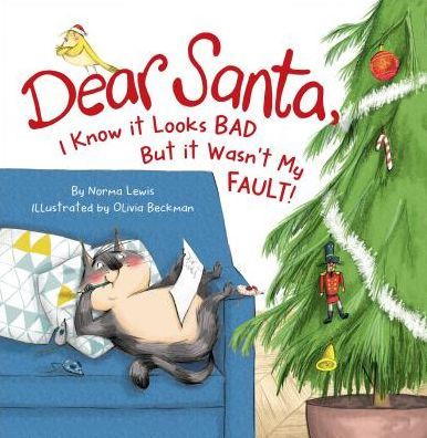 DEAR SANTA, I KNOW IT LOOKS BAD BUT IT WASN'T MY FAULT - LEWIS. NORMA 9781441324214_feefa47d-fb87-4b02-90eb-419dd23a5f08
