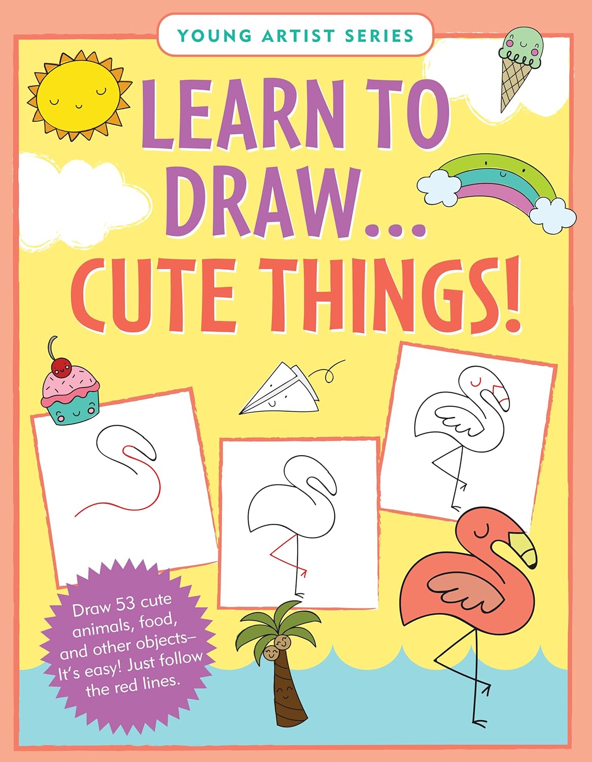 Learn To Draw... Cute Things! by Peter Pauper Press 20 9781441334398