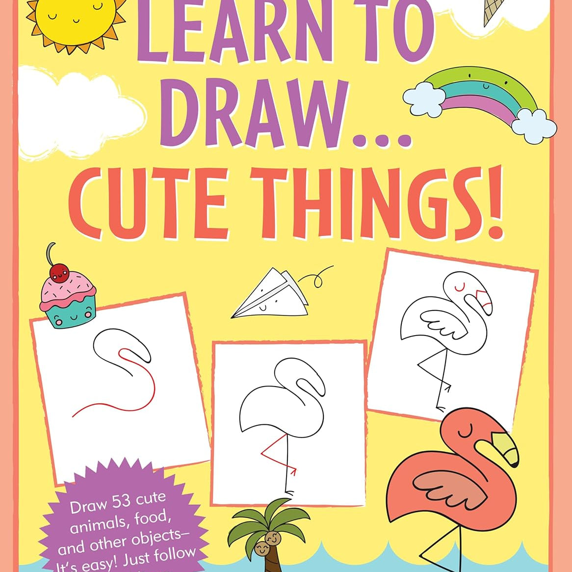 Learn To Draw... Cute Things! by Peter Pauper Press 20 9781441334398_4b21776b-346a-4cfd-abdc-496c5ff57e0b