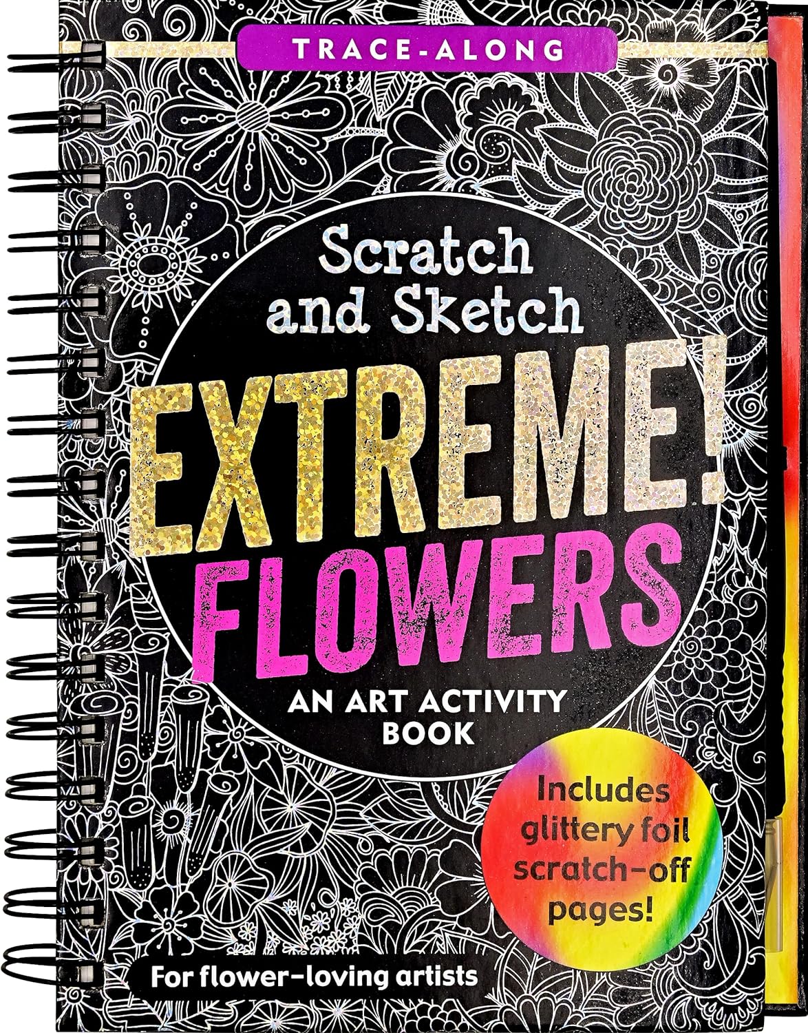 Scratch & Sketch Extreme! Flowers: An Art Activity Book by Peter Pauper Press 9781441341518