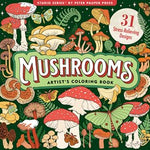 Mushrooms Adult Coloring Book by Peter Pauper Press, Inc. 9781441345165