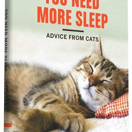 You Need More Sleep: Advice From Cats by Marciuliano. Francesco 9781452138916